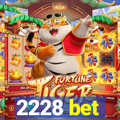 2228 bet